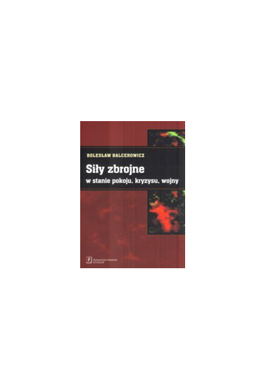 SIŁY ZBROJNE <br>W STANIE POKOJU, <br>KRYZYSU, WOJNY