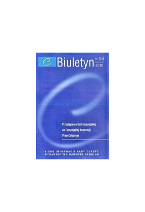 2010 BIULETYN nr 3–4 <br>Przystąpienie Unii Europejskiej do Europejskiej Konwencji Praw Człowieka