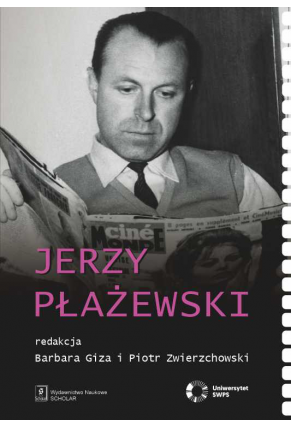 JERZY PŁAŻEWSKI<br>tom 5. serii Polscy Krytycy Filmowi
