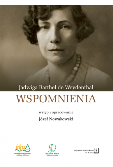 Wspomnienia Jadwigi Barthel de Weydenthal