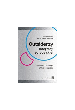 Outsiderzy integracji europejskiej Szwajcaria i Norwegia a Unia Europejska