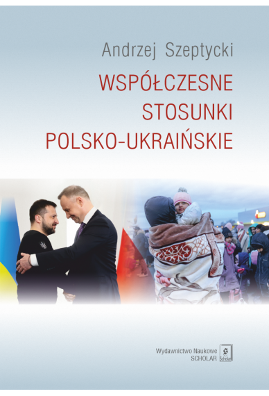 WSPÓŁCZESNE STOSUNKI POLSKO-UKRAIŃSKIE
