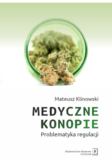 Medyczne konopie. Problematyka regulacji