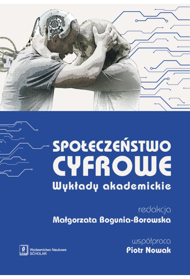 Społeczeństwo cyfrowe. Wykłady akademickie