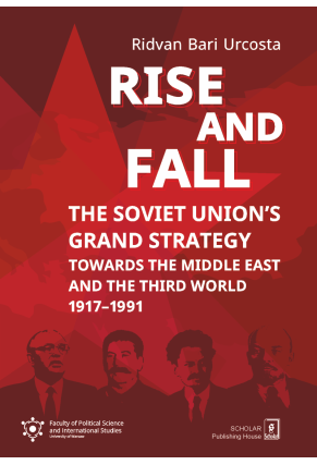 THE SOVIET UNION GRAND STRATEGY. Towards the Middle east and the Third World