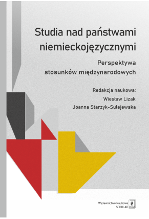STUDIA NAD PAŃSTWAMI NIEMIECKOJĘZYCZNYMI. PERSPEKTYWA STOSUNKÓW MIĘDZYNARODOWYCH