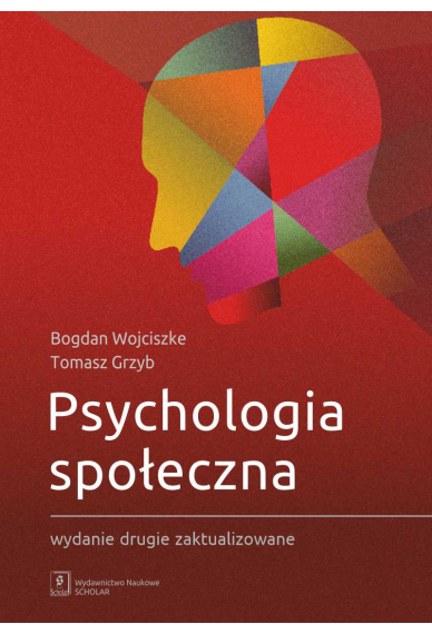 Psychologia społeczna – wydanie drugie zaktualizowane