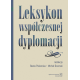 Leksykon współczesnej dyplomacji