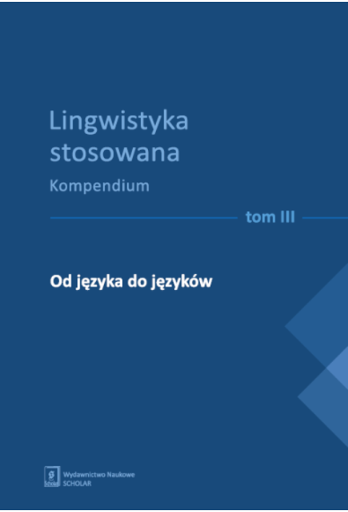 Rozdział 3. Dwujęzyczność i wielojęzyczność w ujęciu psycholingwistycznym