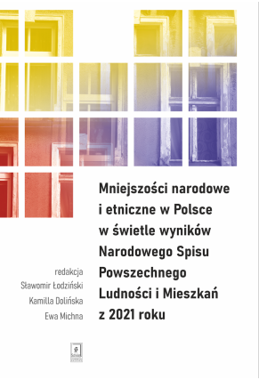 Mniejszości narodowe i etniczne w Polsce w świetle wyników Narodowego Spisu Powszechnego Ludności i Mieszkań z 2021 roku