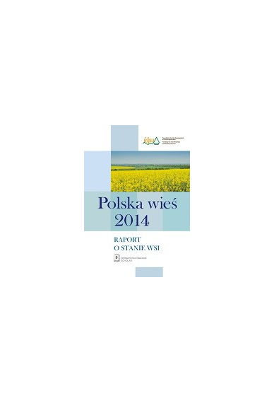 POLSKA WIEŚ 2014 <br> Raport o stanie wsi