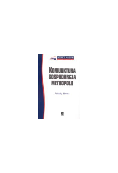 KONIUNKTURA GOSPODARCZA METROPOLII