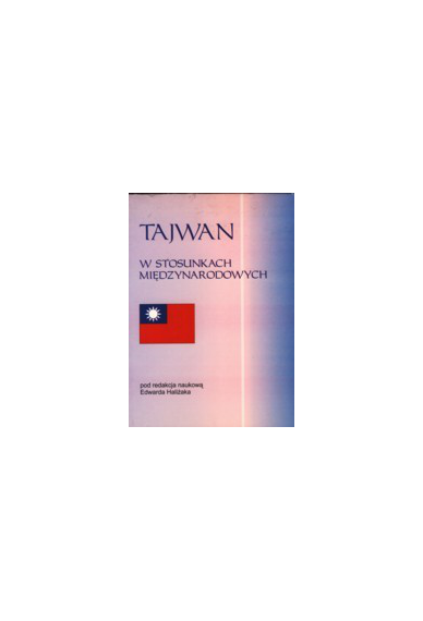 TAJWAN W STOSUNKACH MIĘDZYNARODOWYCH