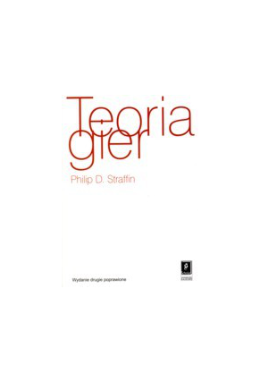 TEORIA GIER <br>[Game Theory and Strategy]