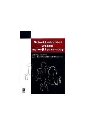 DZIECI I MŁODZIEŻ <br>WOBEC AGRESJI I PRZEMOCY