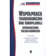 WSPÓŁPRACA TRANSGRANICZNA UNII EUROPEJSKIEJ<br>DOŚWIADCZENIA POLSKO-NIEMIECKIE