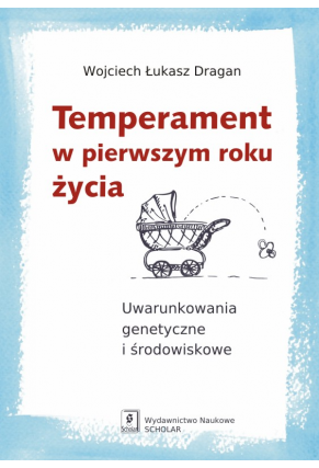 TEMPERAMENT W  PIERWSZYM ROKU ŻYCIA