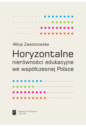 Horyzontalne nierówności edukacyjne we współczesnej Polsce