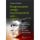 ROZGRZEWANIE UWAGI – WYCZERPYWANIE WOLI – ULEGŁOŚĆ <br>Mechanizmy adaptacji umysłu do wysiłku poznawczego