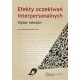 EFEKTY OCZEKIWAŃ INTERPERSONALNYCH <br>Wybór tekstów