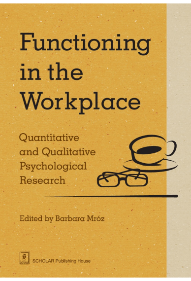 FUNCTIONING IN THE WORKPLACE <br>Quantitative and qualitative psychological research