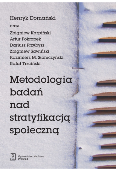 METODOLOGIA BADAŃ NAD STRATYFIKACJĄ  SPOŁECZNĄ
