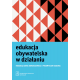 EDUKACJA OBYWATELSKA W DZIAŁANIU