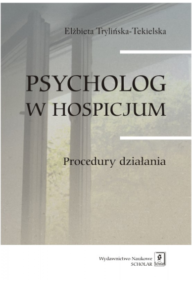 Psycholog w hospicjum. Procedury działania