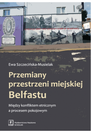 Przemiany przestrzeni miejskiej Belfastu