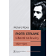 PIOTR STRUWE <br>Liberał na lewicy 1870–1905 <br>[Struve: Liberal on the Left, 1870–1905]