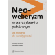 NEOWEBERYZM <br>w zarządzaniu publicznym