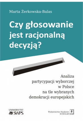 Czy głosowanie jest racjonalną decyzją?