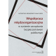 WSPÓŁPRACA MIĘDZYORGANIZACYJNA w systemie zarządzania bezpieczeństwem publicznym