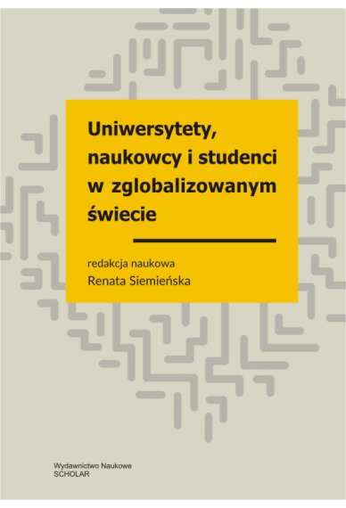 Uniwersytety, naukowcy i studenci w zglobalizowanym świecie
