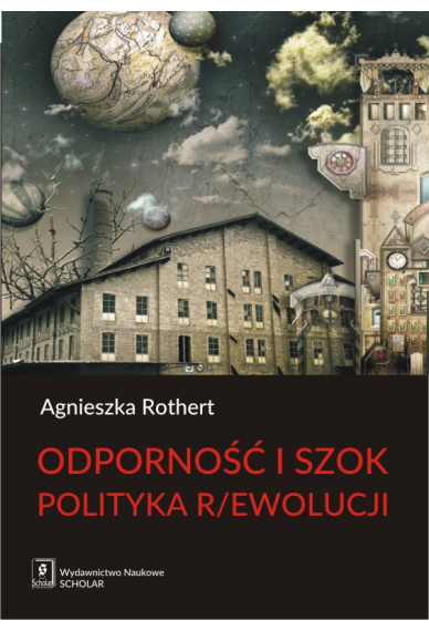 Odporność i szok. Polityka r/ewolucji