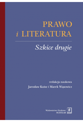 Prawo i literatura. Szkice drugie
