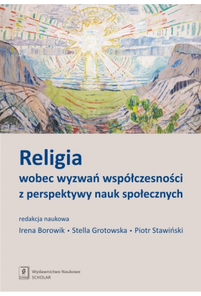 Religia wobec wyzwań współczesności z perspektywy nauk społecznych