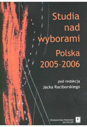 STUDIA NAD WYBORAMI: <br>Polska 2005–2006