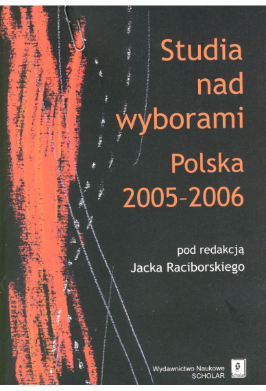 STUDIA NAD WYBORAMI: <br>Polska 2005–2006