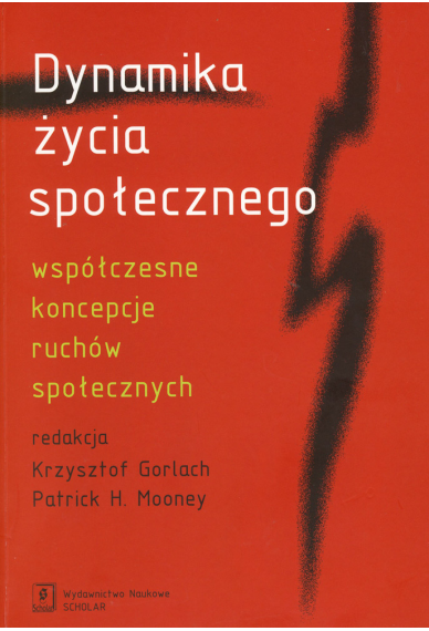 DYNAMIKA ŻYCIA SPOŁECZNEGO <br> Współczesne koncepcje ruchów społecznych
