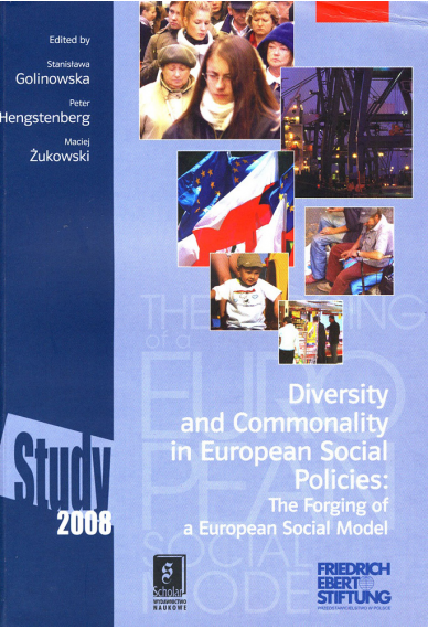 DIVERSITY AND COMMONALITY <br> in European Social Policies: <br> The Forging of a European Social Model