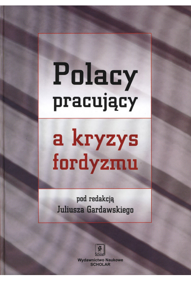 Polacy pracujący a kryzys fordyzmu