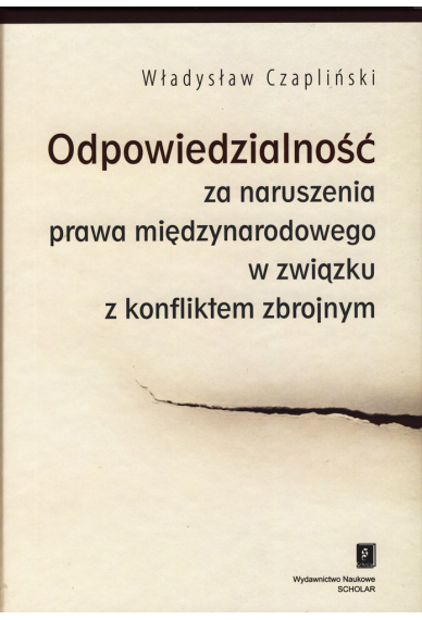 ODPOWIEDZIALNOŚĆ <br>ZA NARUSZENIE <br>PRAWA MIĘDZYNARODOWEGO <br>w związku z konfliktem zbrojnym