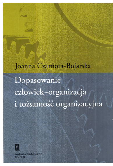 Dopasowanie człowiek-organizacja i tożsamość organizacyjna