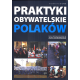 PRAKTYKI OBYWATELSKIE POLAKÓW