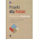 PROJEKT DLA POLSKI <br>Perspektywa lewicowa
