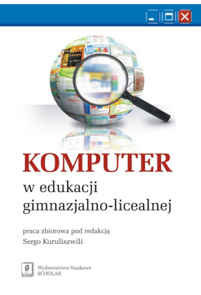 KOMPUTER <br>W EDUKACJI <br> GIMNAZJALNO-LICEALNEJ