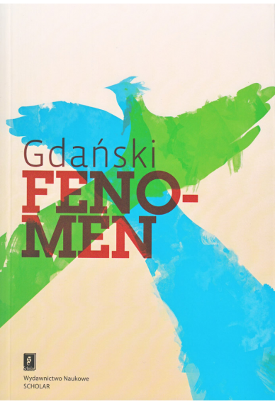 GDAŃSKI FENOMEN <br>Próba naukowej interpretacji