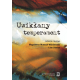 UWIKŁANY TEMPERAMENT <br>Osobowość, temperament, środowisko