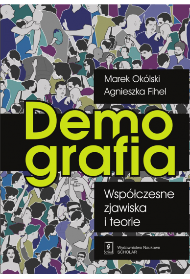 Demografia Współczesne zjawiska i teorie